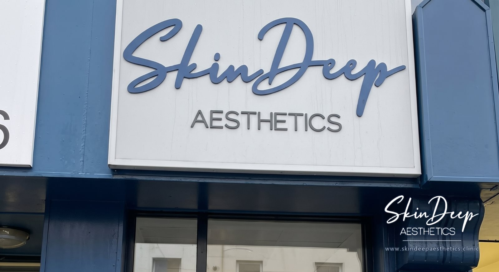 The Skin Deep Aesthetics sign above the clinic door on Carlisle Road